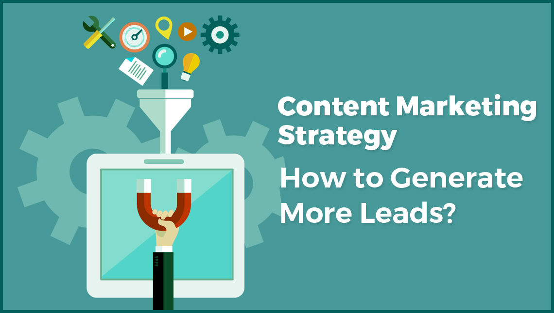 ccontent-marketing-strategy-how-to-generate-more-leads