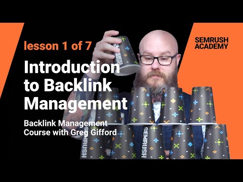 Introduction to Backlink Management | Lesson 1/7 | SEMrush Academy