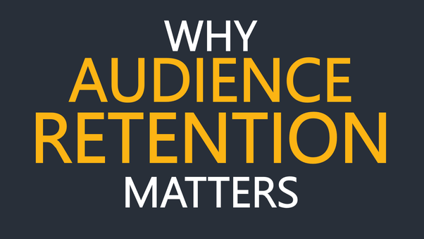 Watch Time and Audience Retention