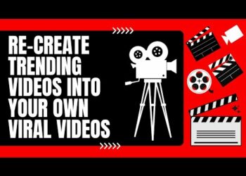 How To Re-Create Trending YouTube Videos Into Your Own Viral Videos