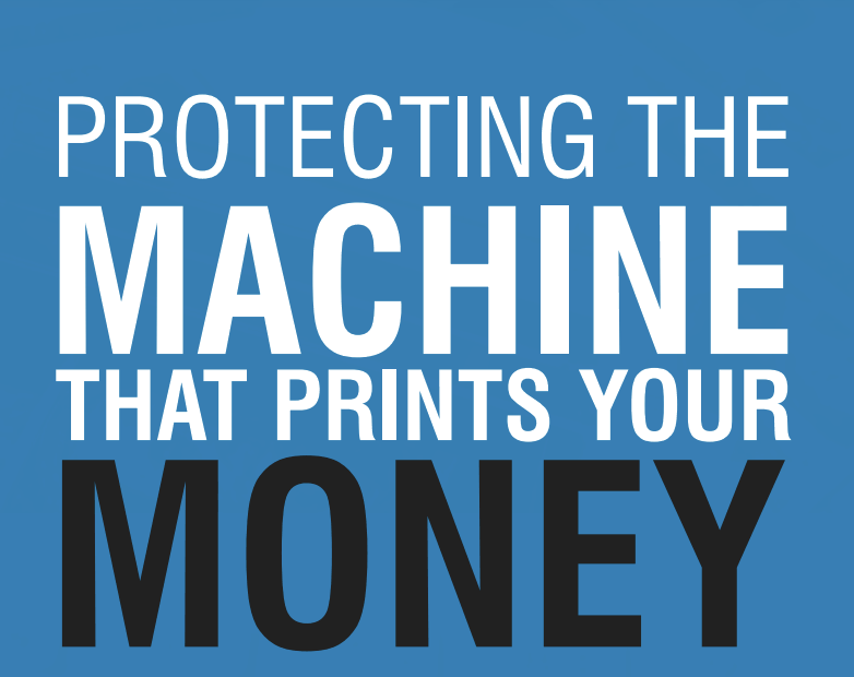 Protecting The Machine That Prints Your Money