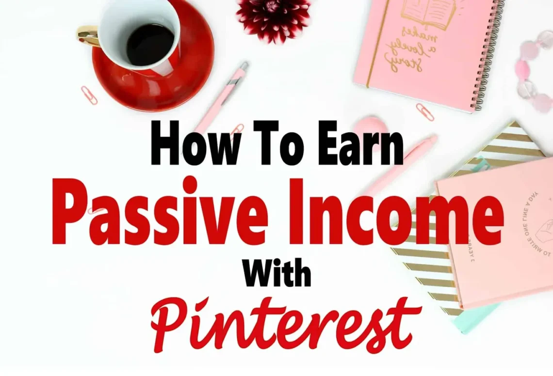 How-To-Earn-Passive-Income-With-Pinterest