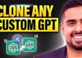 How to Clone ANY Custom GPT in the GPT Store