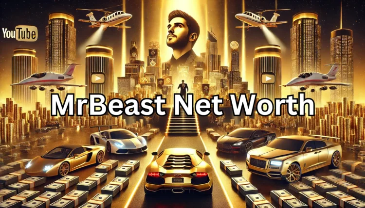 MrBeast Net Worth