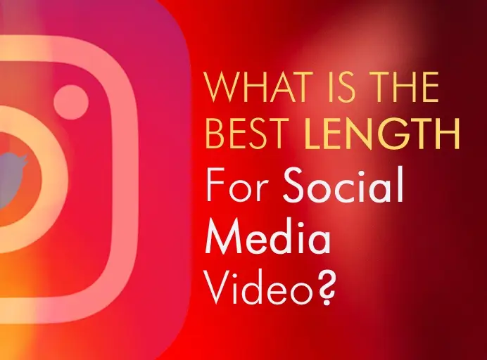 Social Media Video Length