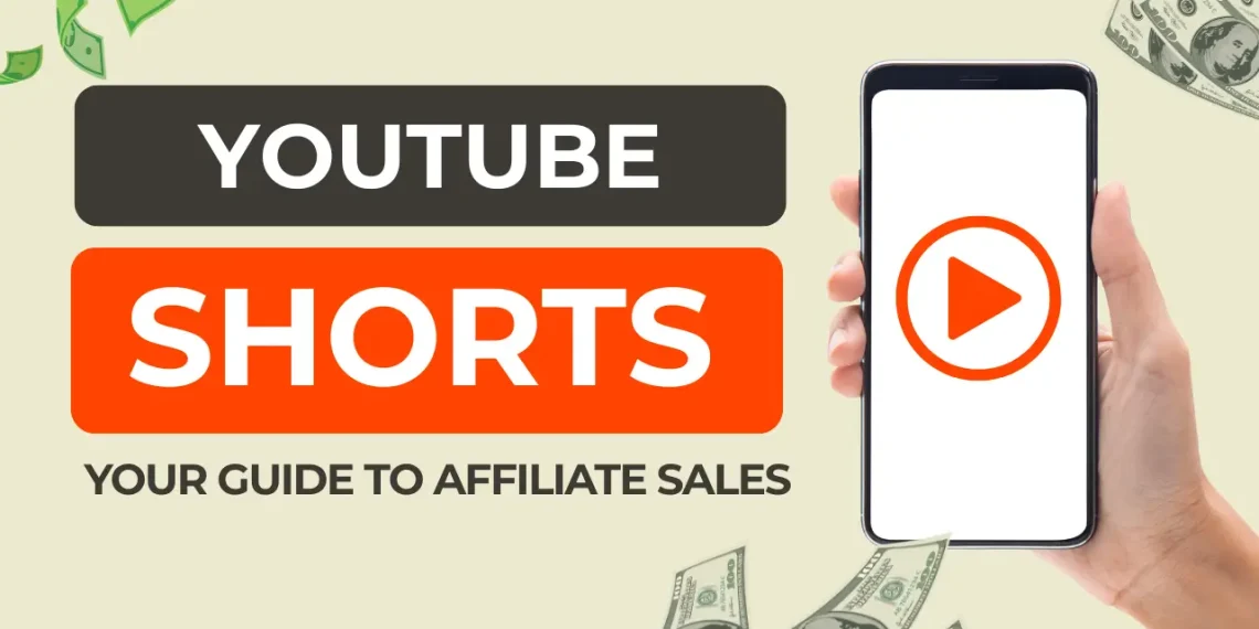 YouTube Shorts Affiliate Sales